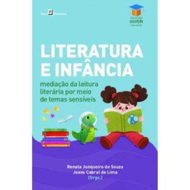 Imagem de Literatura E Infancia - Volume 1 - Mediacao Da Leitura Literaria Por Meio De Temas Sensiveis