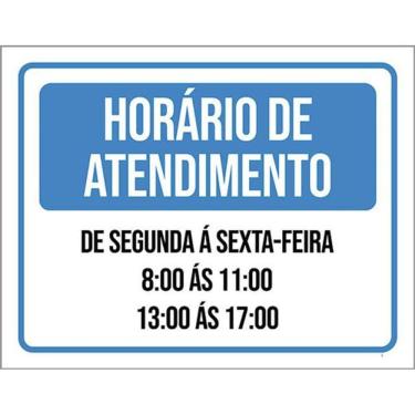 Imagem de Kit 3 Placa Horário Atendimento Segunda Sexta 13 17 36X46