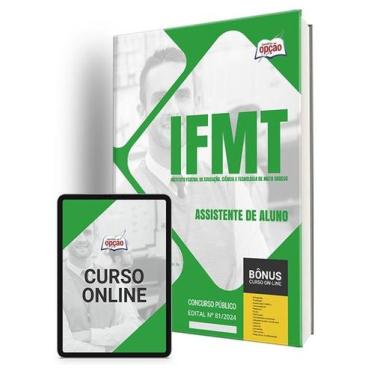 Imagem de Apostila IFMT 2024 - Assistente de Aluno - Apostilas Opção