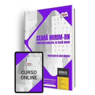 Imagem de Apostila Prefeitura de Ceará Mirim - RN 2024 - Professor de Anos Inici