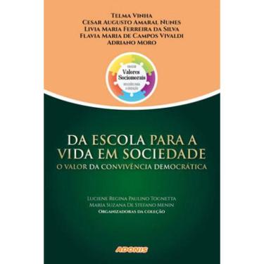 Imagem de Da Escola Para A Vida Em Sociedade: O Valor Da Convivência Democrática