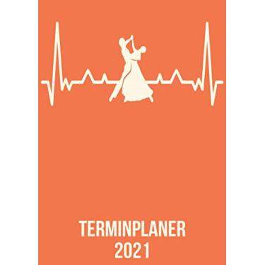 Imagem de Terminplaner 2021: DIN A4 Kalender von 01/2021-12/2021 1 Tag = 1 Seite mit großem Tageskalender und großartiger Übersicht. Monatsübersicht, ... Kalenderbuch/Tanz Paar heartbeat herzschlag