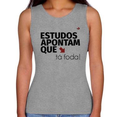 Imagem de Regata Feminina Estudos apontam que: tá foda! - Foca na Moda, Cinza, P