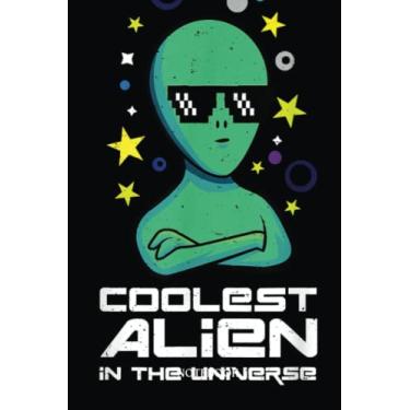 Imagem de Alien Notebook: Coolest Alien In The Universe Green 90'S Style Funny | Alien Journal, Lined Journal Ufo, Ufo Journal, Lined Journal Alien, Size 6 X 9", 120 Pages.