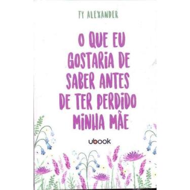 Imagem de O que eu gostaria de saber antes de ter perdido minha mãe Sortido - UB