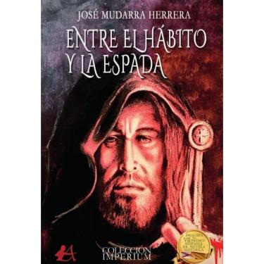 Imagem de Entre el hábito y la espada - Espanhol