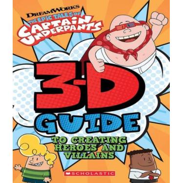 Imagem de 3d guide to creating heroes and villainsepic tales of captain underpan