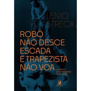 Imagem de Robô Não Desce Escada E Trapezista Não Voa