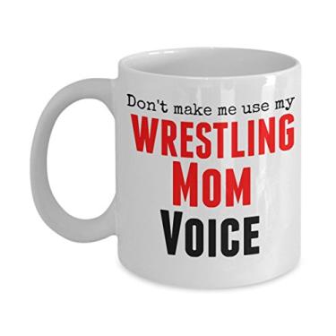Imagem de Caneca de luta livre divertida - Don't Make Me Use My Wrestling Mom Voice - Caneca de cerâmica de 325 ml - Ideia de presente única