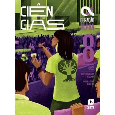 Imagem de Geracao Alpha - Ciencias - 8º Ano - 5ª Edição 2024