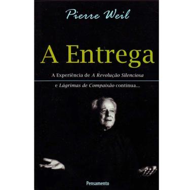 Imagem de Livro - A Entrega: a Experiência de a Revolução Silenciosa
