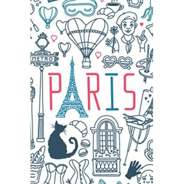 Imagem de Paris Notebook - Journal: Lined Notebook/journal Gift, Paris Travel Notebook, 100 pages for Writing, 6x9,Soft Cover,Matte Finish