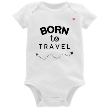 Imagem de Body Bebê Born to travel - Foca na Moda, Branco, P