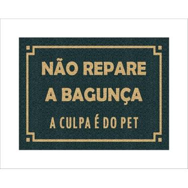 Imagem de CAPACHO NÃO REPARE A BAGUNÇA A CULPA É DO PET (AZUL MARINHO)