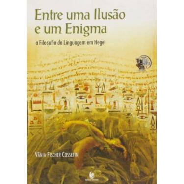 Imagem de Entre Uma Ilusao E Um Enigma: A Filosofia Da Lingu