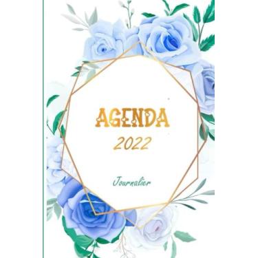 Imagem de Agenda 2022 Journalier fleur: Femme - Annuel Journalier de Janvier à Décembre 2022 | 12 Mois | Organisateur Quotidien A5 un jour sur 1 page