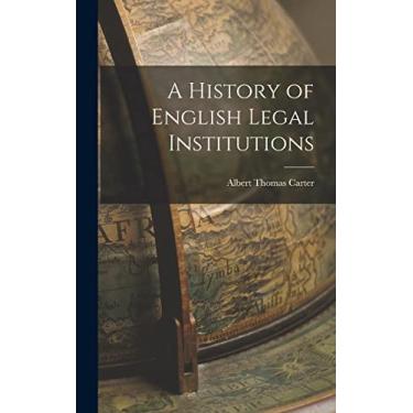 Imagem de A History of English Legal Institutions
