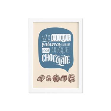 Imagem de Quadro Cozinha Chocolate Frase Boca Moldura Branca 33x43cm - Quartinho