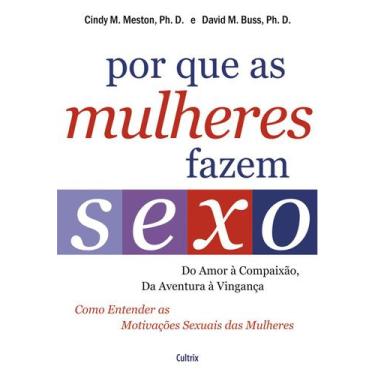 Imagem de Livro - Por Que as Mulheres Fazem Sexo