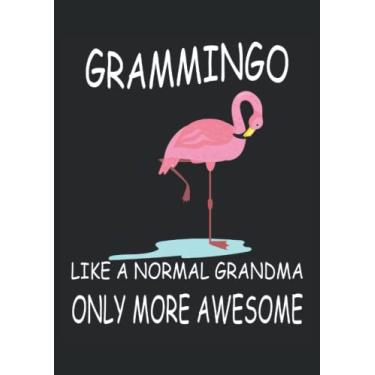 Imagem de Grammingo like a normal Grandma only more awesome Grandma Flamingo: Notebook DIN A4 COLUMN 120 Pages - 8.27" x 11.69" (21 x 29.7cm)|Grandma Planner| Funny Flamingo Notebook| Notebook for Grandma's