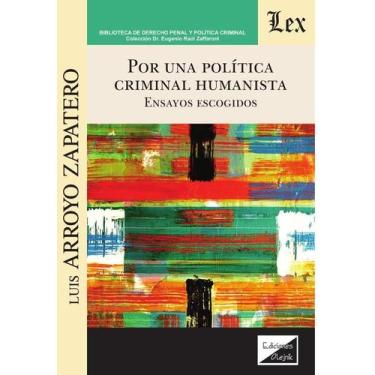 Imagem de Por una política criminal humanista. Ensayos escogidos - Ediciones Ole