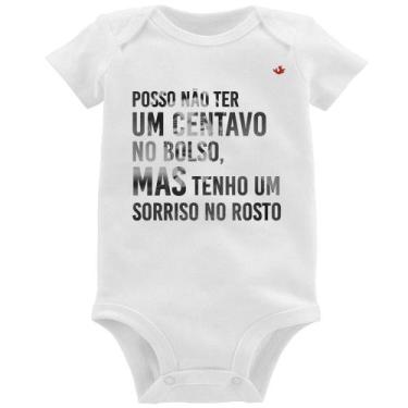 Imagem de Body Bebê Posso não ter um centavo no bolso, mas tenho um sorriso no r