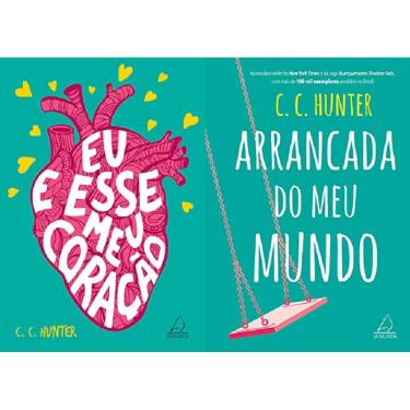 Imagem de Kit 2 livros C C hunter Eu e esse meu coração + Arrancada do meu Mundo