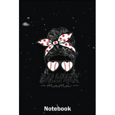 Imagem de Mother Day Notebook: Ballpark Mama Messy Bun Mom Vintage And Distressed A Special Notebook to Honor the Woman Who Has Given Us Everything: Happy Mother's Day