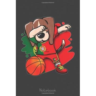 Imagem de Dabbing Beagle Portugal Portuguese Basketball Fans Notebook: A blank lined basketball notebook 6x9 in 110 Pages that makes a fun basketball gift for ... women's basketball, team basketball gifts