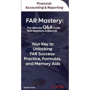 Imagem de FAR Mastery: 500 perguntas e respostas para exame de contabilidade e relatórios financeiros (FAR). Auxílio de estudo para estudantes de contabilidade.