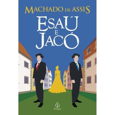 Imagem de Machado de Assis - Esaú e Jacó: Abolição e Revoltas