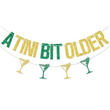 Imagem de A Tini Bit Older Banner, Espresso Martini Decorações de Festa de Aniversário, Weenies e Tinis, Martini Tema 21/25/30/35º Decorações de Aniversário Verde e Dourado Glitter