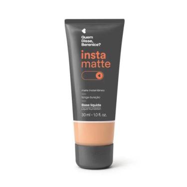 Imagem de Base Líquida Instamatte Quem Disse, Berenice 30ml - Maquiagem , Cor 18