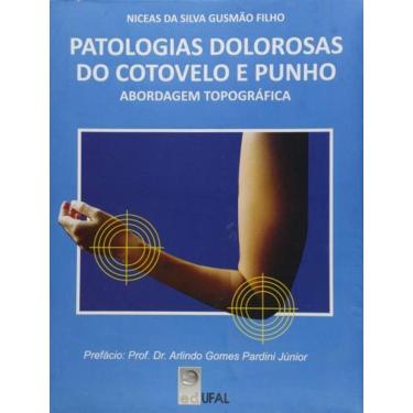 Imagem de Patologias Dolorosas Do Cotovelo E Punho: Abordage
