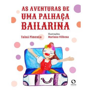 Imagem de Livro - As aventuras de uma palhaça bailarina