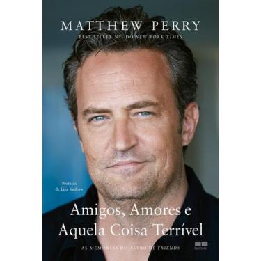 Imagem de Livro Amigos Amores e Aquela Coisa Terrível Matthew Perry