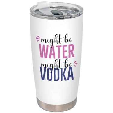 Imagem de BEHIFL Copo para presentes de vodka para mulheres e homens, presentes para amantes de coquetéis copo de aço inoxidável com tampa e canudo 590 ml, copo de café de viagem Might Be Water Might Be