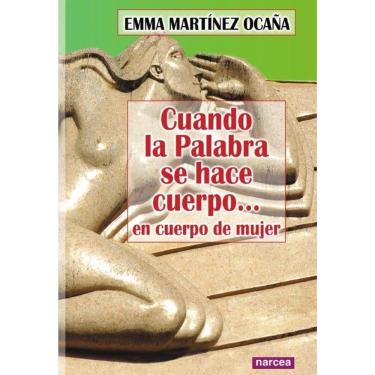 Imagem de Cuando la palabra se hace cuerpo... - Espanhol