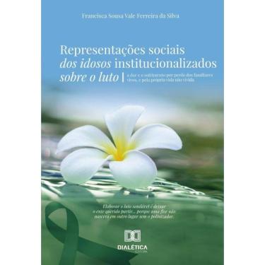 Imagem de Representações Sociais Dos Idosos Institucionalizados Sobre O Luto - Português