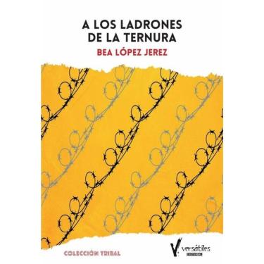 Imagem de A los ladrones de la ternura - Espanhol