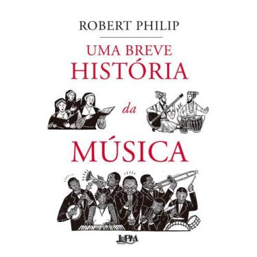 Imagem de Breve Historia da Musica, Uma - L&PM