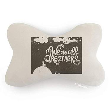 Imagem de DIYthinker Almofada para apoio de cabeça We are Dreamers com citação em preto e branco