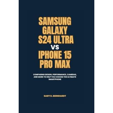 Imagem de Samsung Galaxy S24 Ultra vs iPhone 15 Pro Max: Comparing Design, Performance, Cameras, and More to Help You Choose the Ultimate Smartphone