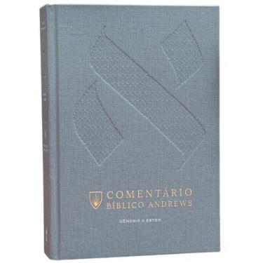 Imagem de Comentário Bíblico Andrews - Volume 1: Gênesis a Ester  Casa Publicado