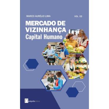 Imagem de Livro - Mercado de Vizinhança - Vol. 02