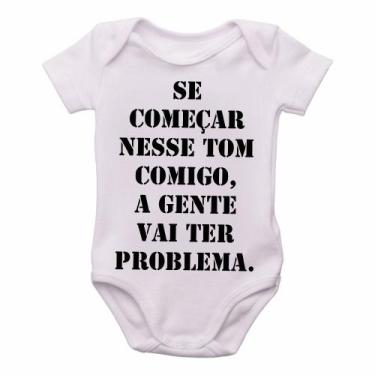 Imagem de body nenê criança roupa bebê Se começar nesse tom comigo - Empório Dut