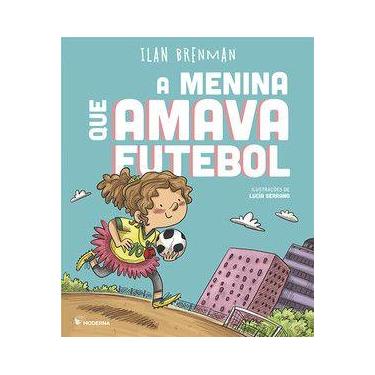 Imagem de Livro - A menina que amava futebol