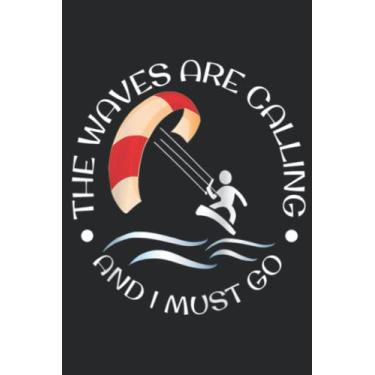 Imagem de The Waves Are Calling Kitesurfing Raglan Baseball Saying: Lined Journal Notebook To Do Schedule, Medium 6x9 Inches, 100 Pages, Printed Cover