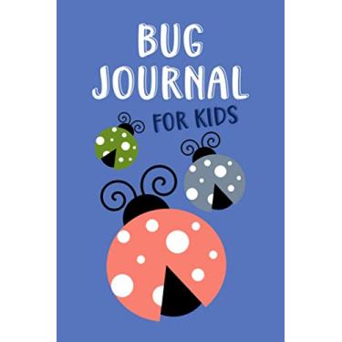 Imagem de Bug Journal for Kids: Bug Journal and Investigation Notebook for Insect Enthusiasts - Record Important Information About Your Bug Observations - Include a Sketch or Photo - Ladybugs Cover Design