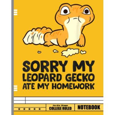 Imagem de My Leopard Gecko Ate My Homework Notebook: Reptile Composition Book Gift for Gecko Pet Owners, 8 x 10 in., 120 Wide Ruled Pages